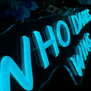 Sinal de néon Who Dares, Wins