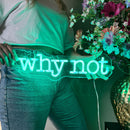 Sinal de néon Why Not