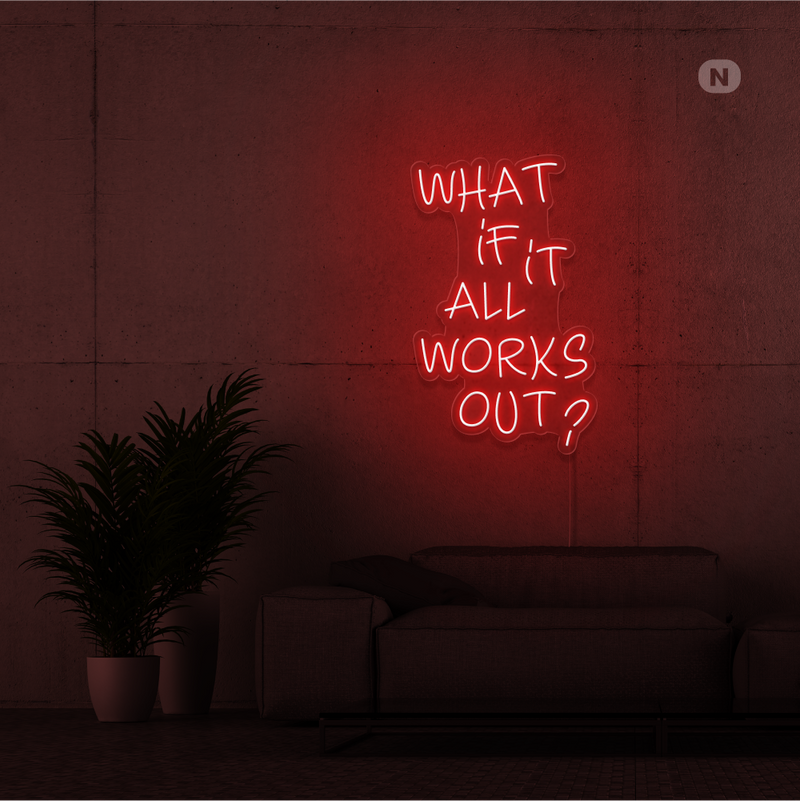 Sinal de néon What if it All Works Out