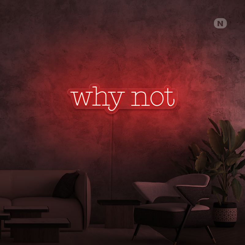 Sinal de néon Why Not