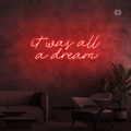 Sinal de néon It was all a dream
