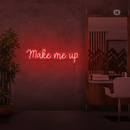 Sinal de néon Make me up