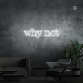 Sinal de néon Why Not