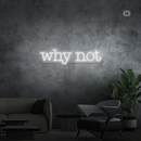 Sinal de néon Why Not