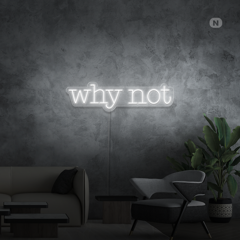 Sinal de néon Why Not