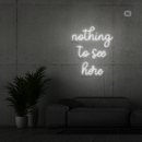 Sinal de néon nothing to see here