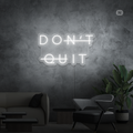 Sinal de néon Don't Quit