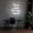 Sinal de néon This is where the magic happens