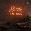 Sinal de néon All eyes on me