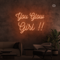 Sinal de néon You Glow Girl