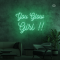 Sinal de néon You Glow Girl
