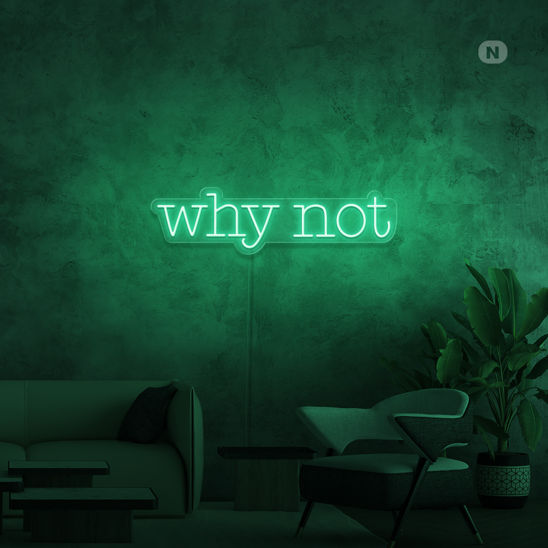 Sinal de néon Why Not