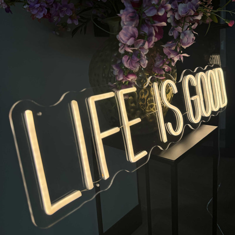 Sinal de néon Life is good