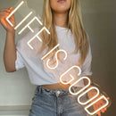Sinal de néon Life is good
