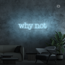 Sinal de néon Why Not