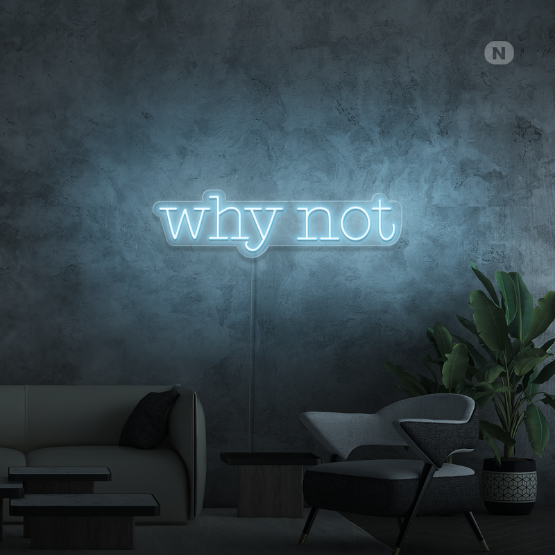 Sinal de néon Why Not