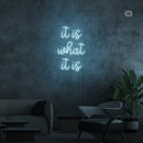 Sinal de néon it is what it is