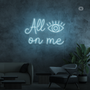 Sinal de néon All eyes on me
