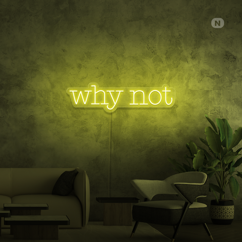Sinal de néon Why Not