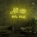 Sinal de néon All eyes on me