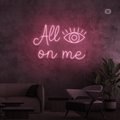 Sinal de néon All eyes on me