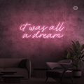 Sinal de néon It was all a dream