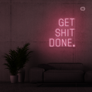 Sinal de néon Get shit Done