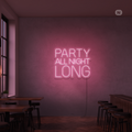 Sinal de néon Party All Night Long