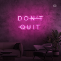 Sinal de néon Don't Quit