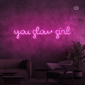 Sinal de néon You Glow Girl