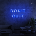 Sinal de néon Don't Quit