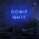 Sinal de néon Don't Quit