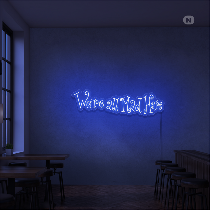 Sinal de néon We're All Mad Here