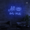 Sinal de néon All eyes on me