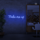 Sinal de néon Make me up
