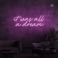 Sinal de néon It was all a dream
