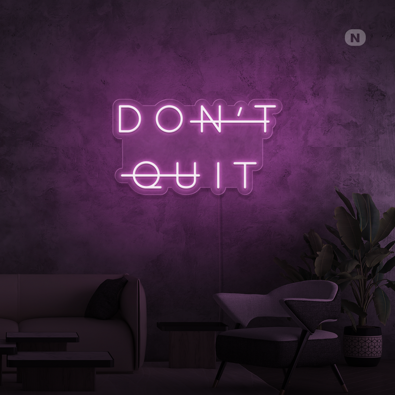 Sinal de néon Don't Quit
