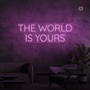 Sinal de néon The World Is Yours