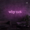 Sinal de néon Why Not
