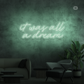 Sinal de néon It was all a dream
