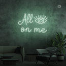 Sinal de néon All eyes on me