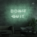 Sinal de néon Don't Quit