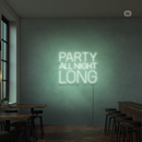 Sinal de néon Party All Night Long
