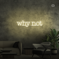 Sinal de néon Why Not