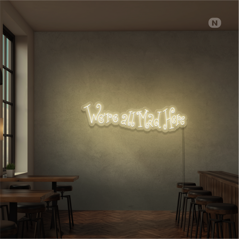 Sinal de néon We're All Mad Here