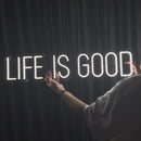 Sinal de néon Life is good